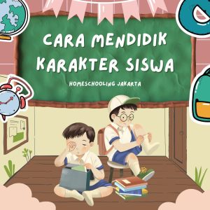 Cara Mendidik Karakter Siswa