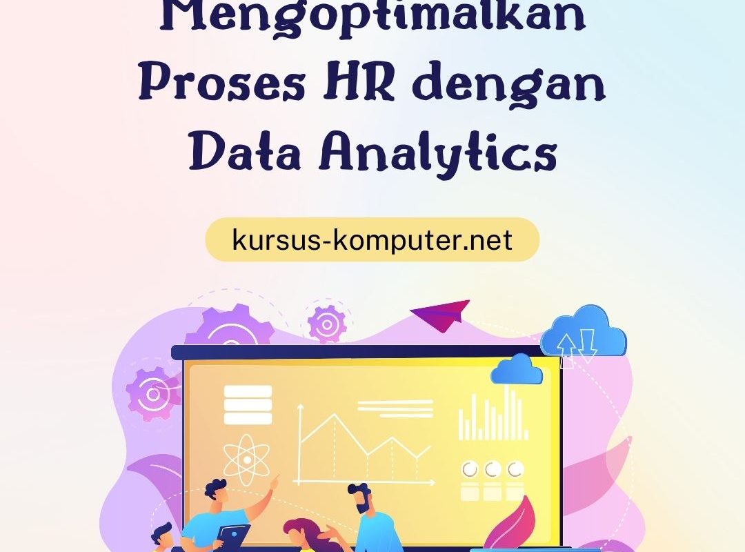 Mengoptimalkan Proses HR dengan Data Analytics